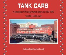 TANK CARS - A Sampling of Privately Owned Tank Cars, 1959-1995, Vol. 1, NEW BOOK picture