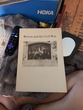 Boston and the Civil War Hub of Second Revolution Barbara F Berenson Book picture