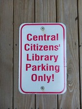 Vintage Metal Sign 18 X 12 Central Citizens' Library Parking Only 18