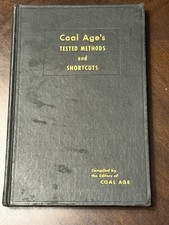 1943 Coal Age Tested Methods Mining Manual WWII Pittsburgh Coal Co Smithton PA picture