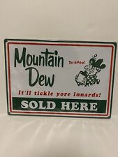 Metal Sign Mountain Dew sold here 12” x 17” picture