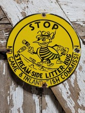 VINTAGE GAME FISH COMMISSION PORCELAIN SIGN OLD STOP LITTERING NO LITTER BEE picture
