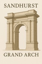 🌟 Sandhurst Grand Arch Poster - Vintage Architectural Style - 24x36” - picture