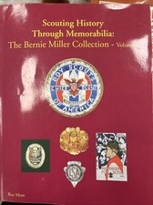 Scouting History Through Memorabilia The Bernie Miller Collection Volume I picture