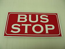 BUS STOP Metal RED Sign  picture
