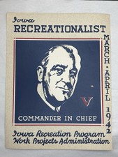 Vintage 1942 WPA Iowa Recreationalist March Flyer FDR Commander in Chief picture
