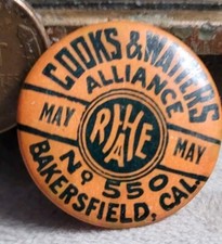 Vintage Cooks And Waiters Alliance Bakersfield California Pinback Button 1950s picture