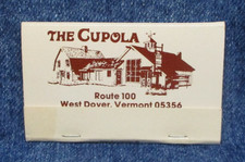 THE CUPOLA RESTAURANT West Dover Vermont Unstruck Vintage Matchbook JNS-11 picture