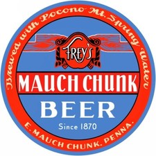 Frey's Mauch Chunk Beer of Pennsylvania NEW Sign 28