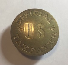 VTG Official US Taxpayer Heavy Brass Pinback Badge Novelty Joke Medal 1970s picture