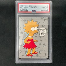 I'M GOING TO TELL... 1990 Topps Simpsons Stickers #17 Lisa Simpson RC PSA 10 GEM picture