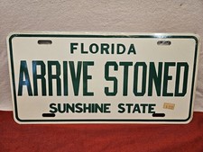 NOS Vtg Original 1980s Arrive Stoned Florida License Plate Aluminum Tag Sealed picture