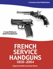 French Service Handguns 1858-2004 book pistol NAPCA unique 1935 MAB Medlin Huon picture