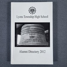 Lyons Township High School Alumni Directory 2012 - IL Genealogy LTHS VERY GOOD picture