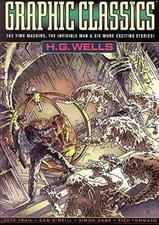 Graphic Classics Volume 3: H. G. Wells - Paperback, by Wells H. G.; - Very Good picture