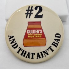 Vintage Gulden’s Mustard Pinback Button - #2 And That Ain’t Bad Advertising Pin picture