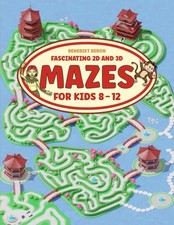 Fascinating 2D and 3D Mazes for Kids 8-12: A Varied Maze Activity Book for Hours picture