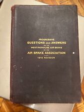 Progressive Questions And Answers Westinghouse Air Brake 1910 Edition picture