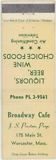 Broadway Cafe J.S. Preston 175 Main st Worcester Ma Antq Matchbook Cover D-6 picture