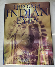 Through Indian Eyes: Native American Peoples Hardcover 400 Pages - Perfect picture