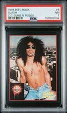 1994 INTERNATIONAL ROCK SLASH GUNS N ROSES #6 PSA 7, POP 2, 5 HIGHER picture