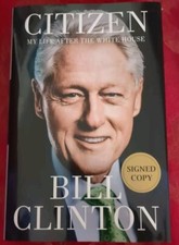 Bill Clinton Citizen My Life After the White House Signed READ picture