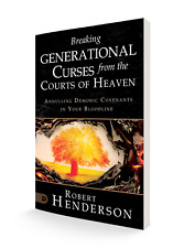 Breaking Generational Curses from the Courts of Heaven: Annulling Demonic Covena picture