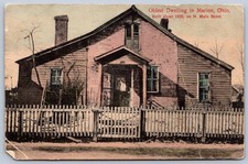 K53/ Marion Ohio Postcard c1910 Oldest Dwelling in Marion Ohio 167 picture
