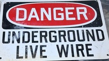 Danger Underground Live Wire. Metal Wall Sign. picture