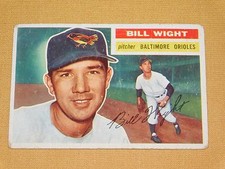 VINTAGE OLD 1950S BASEBALL 1956 TOPPS CARD BILL WIGHT BALTIMORE ORIOLES picture
