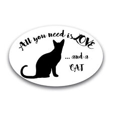 All You Need is Love and a Cat Oval Magnet Decal, 4x6 Inches, Automotive Magnet picture