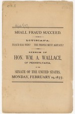 1877 Senate Pamphlet “Shall Fraud Succeed” Wallace on Louisiana Electoral Crisis picture