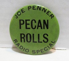 JOE PENNER RADIO SPECIAL PECAN ROLLS 1930's ADVERTISING PREMIUM PINBACK BUTTON  picture