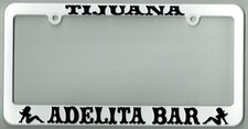 Tijuana Mexico ADELITA BAR Souvenir California Prostitute License Plate Frame picture