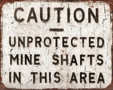Caution Unprotected Mine Shafts Coal Miner Tin Metal Plaque Wall Sign Backyard D picture