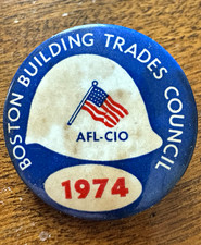 Vintage 1974 Boston Building Trades Council AFL-CIO Union Pinback Button HardHat picture