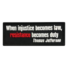 When injustice Becomes Law Resistance Becomes Duty Hook Patch (MTR4) picture