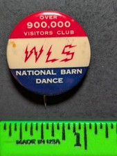 Vintage WLS Radio National Barn Dance Pinback Pin picture