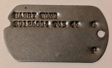 WW2 Chinese American US Army Dog Tag - HARRY WONG 39126004 T43 44 picture