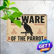 Warning Beware Of The Parrot Grumpy Bird Humorous Pet Owner Metal Tin Sign picture