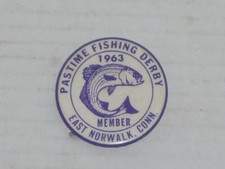 VINTAGE 1963 PINBACK PASTIME FISHING DERBY MEMBER EAST NORWALK CONN VERY NICE picture