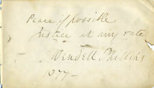 WENDELL PHILLIPS - AUTOGRAPH QUOTATION SIGNED 1877 WITH CO-SIGNERS picture
