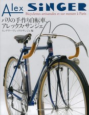 Alex SiNGER Handmade and custom bicycles in Paris Paperback Book picture
