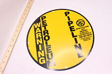 Round Sign Warning Petroleum Pipeline Metal 11