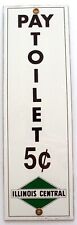 Vintage ILLINOIS CENTRAL RR PAY TOILET 5 Cent Porcelain Metal Sign - 4