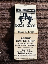 40s Alpine, California Matchbook ALPINE COFFEE SHOP Good Food Served Right picture