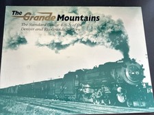 The Grande Mountains - The Standard Gauge 4-8-2’s of the D&RGW S SC picture