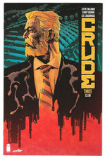 Image Comics CRUDE #3 first printing cover A picture
