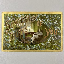 Antique PC Postcard SOMEBODY THINKS OF YOU Man in Chair 1802/33 Posted 1909 picture
