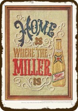 1969 Home Is Where The MILLER BEER Is Vintage-Look DECORATIVE REPLICA METAL SIGN picture